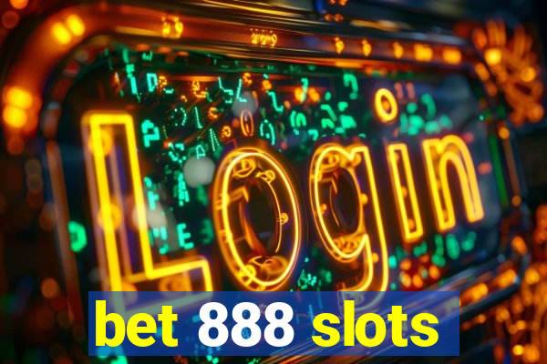 bet 888 slots